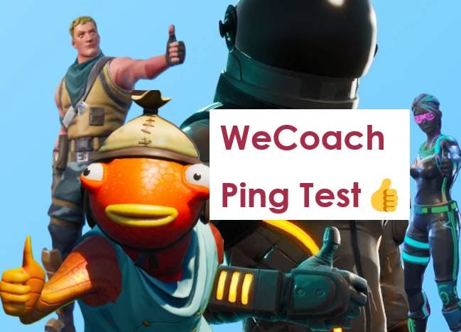 WeCoach - The Only Fortnite Ping Test You Need