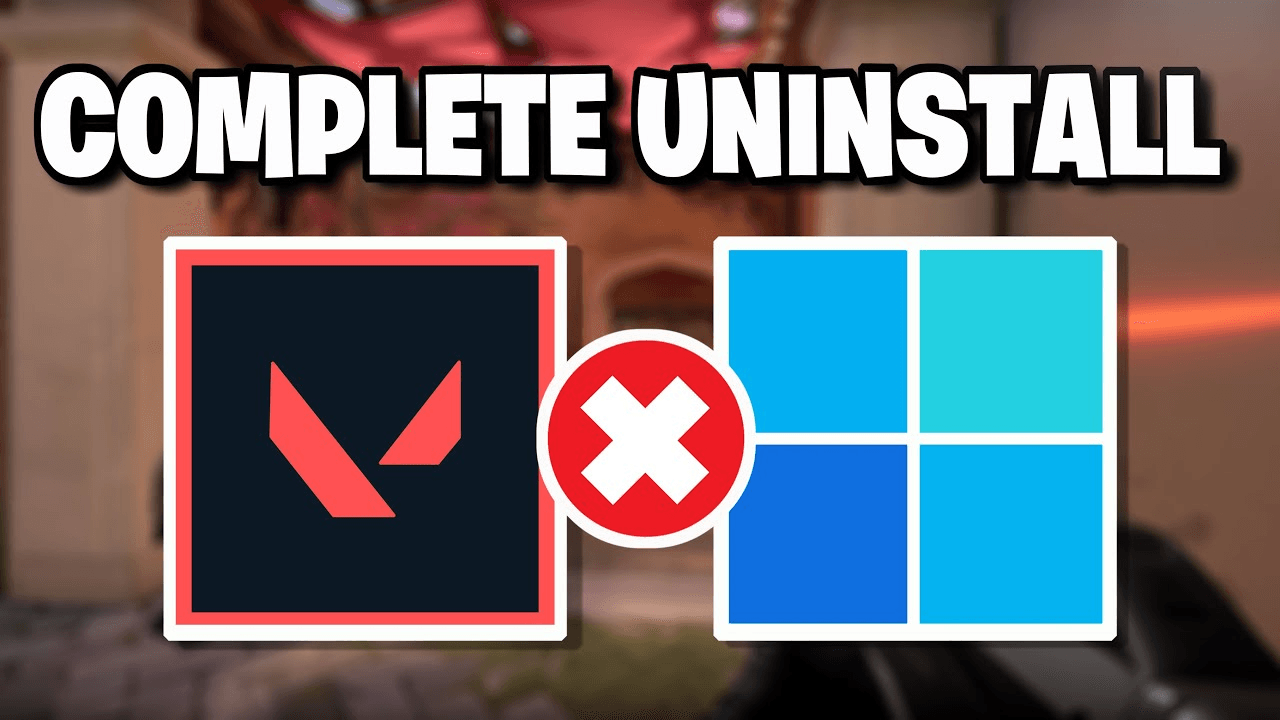 How to Uninstall VALORANT in 2026