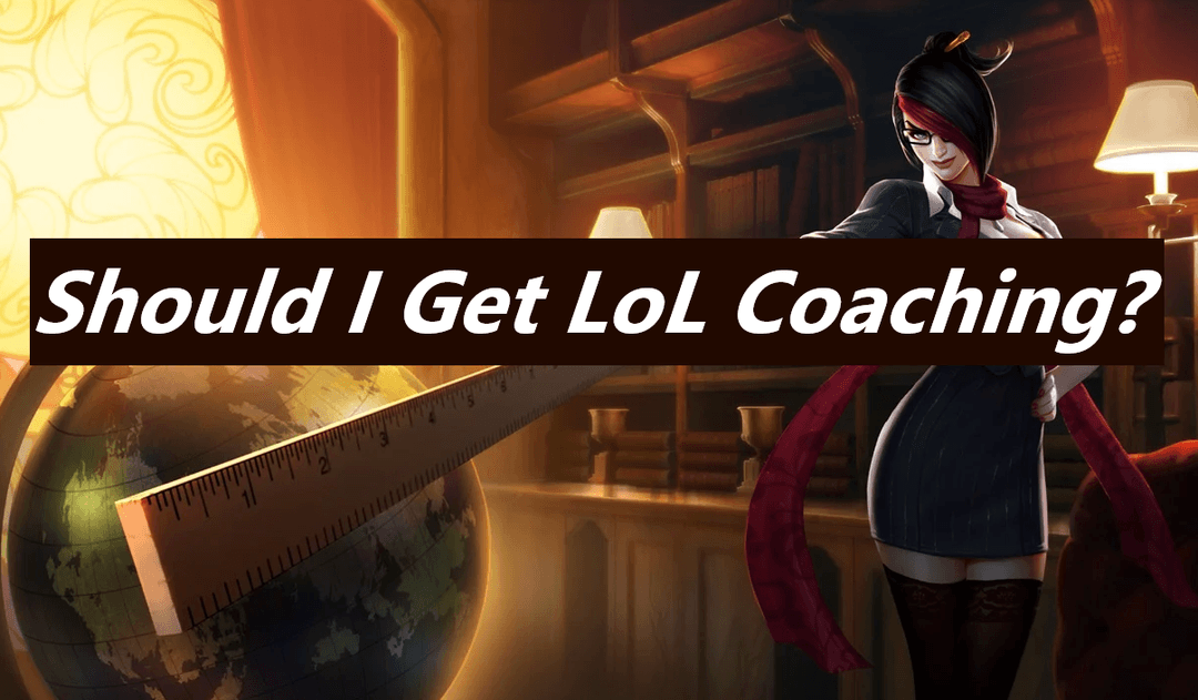 Should I Get League of Legends Coaching?