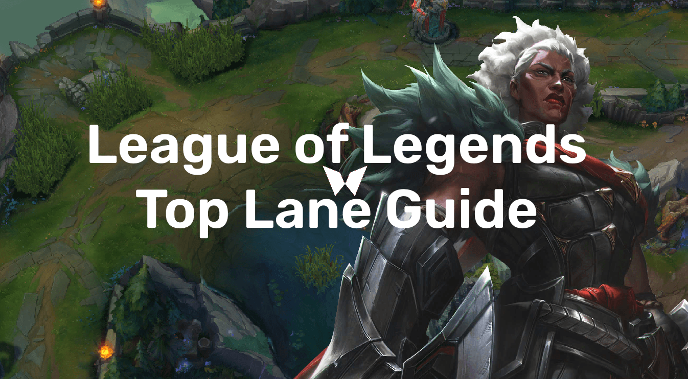 Best League of Legends Top Lane Guide