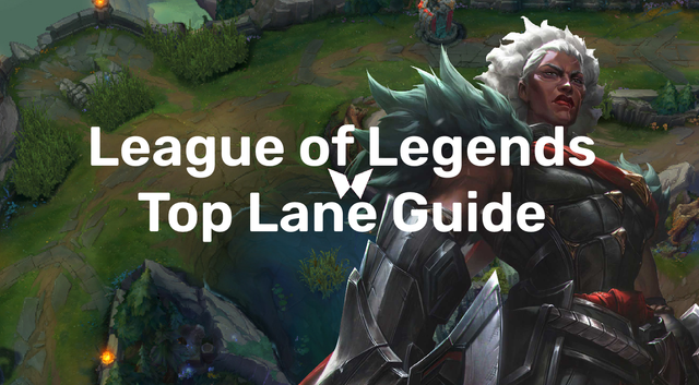 Best League of Legends Top Lane Guide